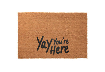 Yay You're Here Welcome Mat