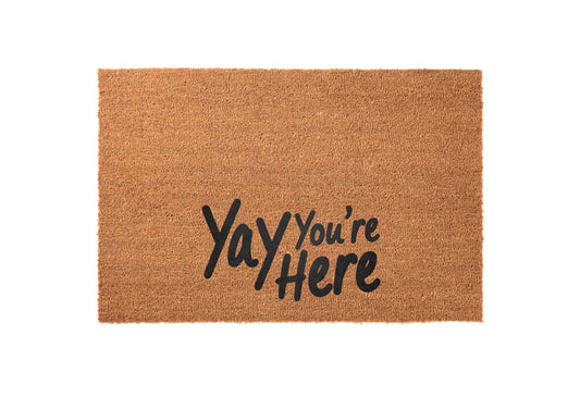 Yay You're Here Welcome Mat