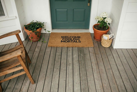 Foolish Mortals Welcome Welcome Mat