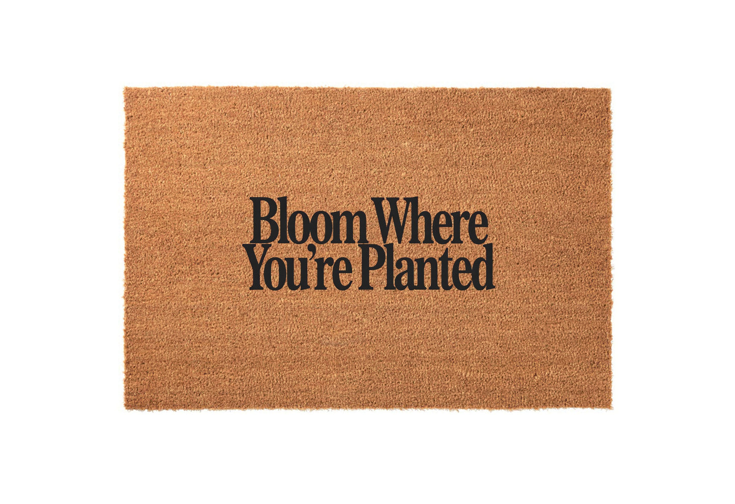 Bloom Where You're Planted Welcome Mat