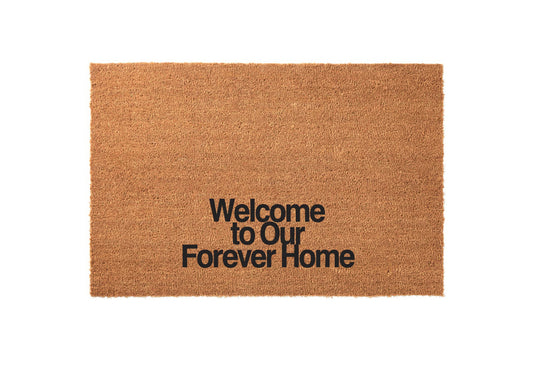 Welcome to Our Forever Home Welcome Mat