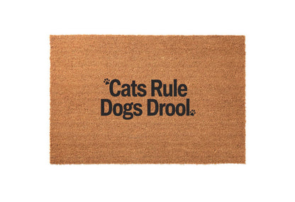 Cats Rule, Dogs Drool Welcome Mat